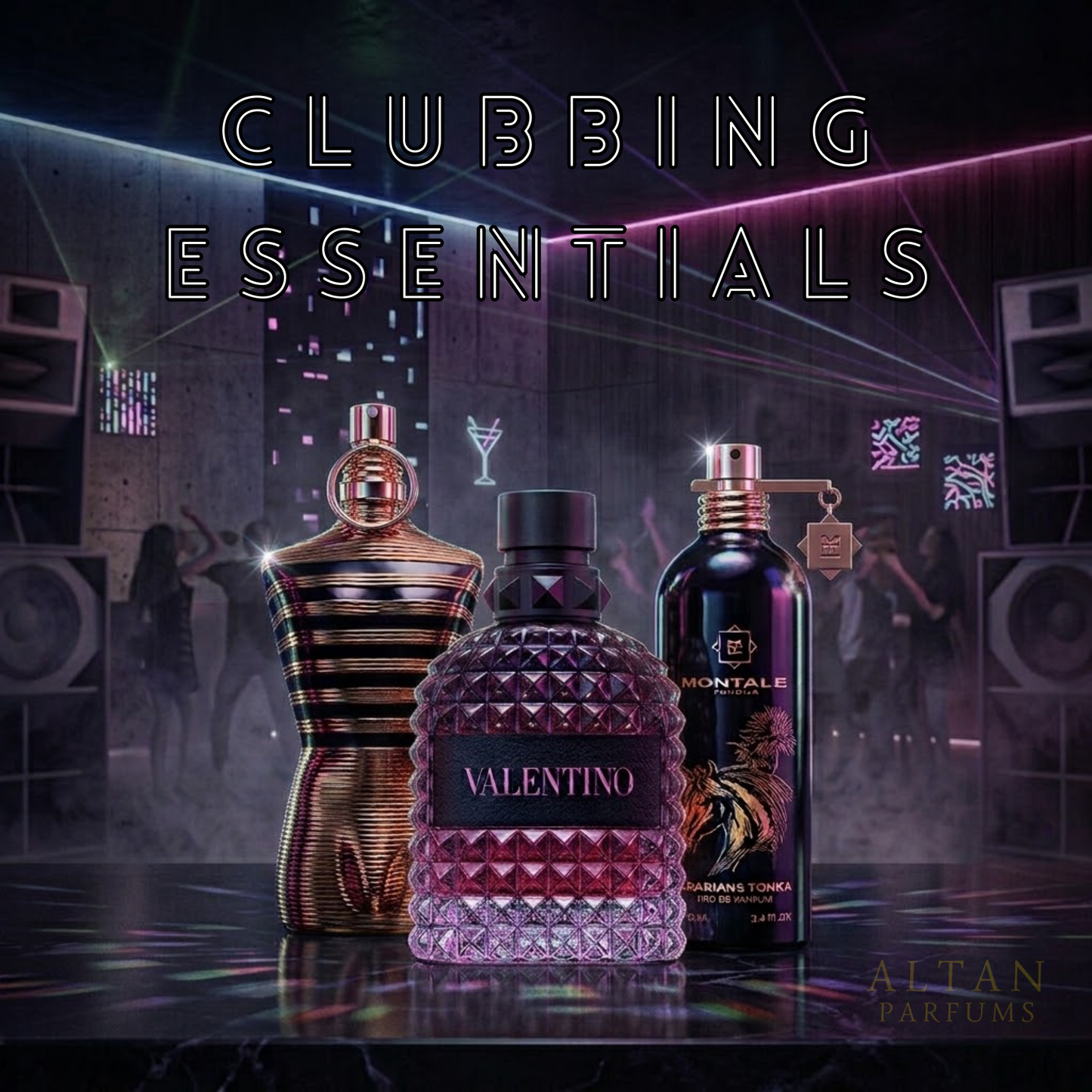 Clubbing Essentials